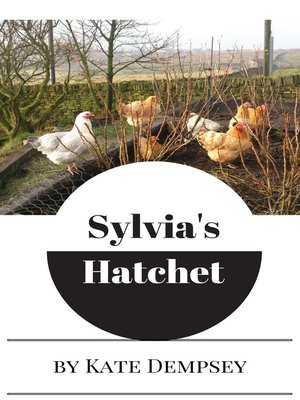 cover image of Sylvia's Hatchet